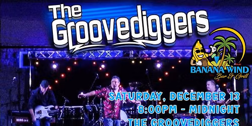 The GrooveDiggers @ Banana Wind Bar & Grill
