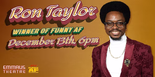Ron Taylor (Winner of Funny AF)