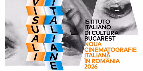 Visuali Italiane 2026: Cele mai recente filme italiene in premiera la Bucuresti