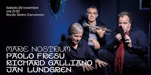 PAOLO FRESU / RICHARD GALLIANO / JAN LUNDGREN - MARE NOSTRUM