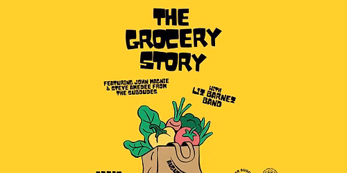 The Grocery Story with Liz Barnez | Aggie Theatre | Presented by KRFC 88.9 FM