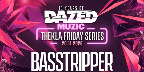 Dazed Muzic presents: Basstripper