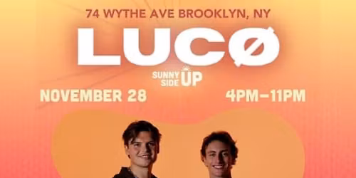Sunny Side Up Presents: LUCO