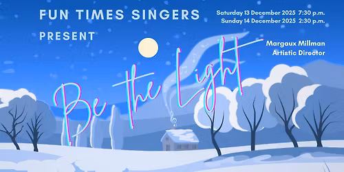 Join us for our live holiday 2025 choral concert, Be the Light (Saturday Evening)