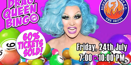 DRAG QUEEN BINGO - ALDERSHOT TOWN FC