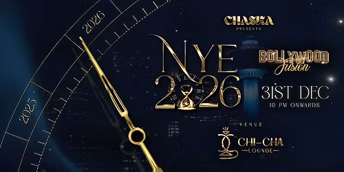 CHASKA Presents: Calgary's New Years Eve Party - Bollywood Fusion