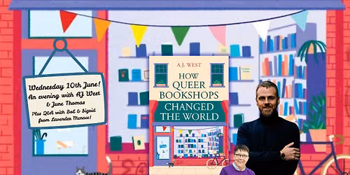 How Queer Bookshops Changed the World: An Evening with AJ West and June Thomas