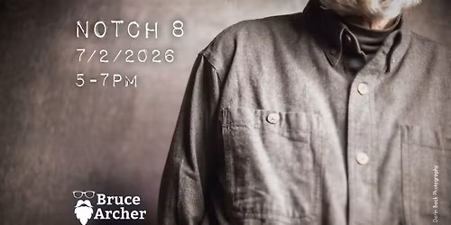 Bruce Archer @ Notch 8