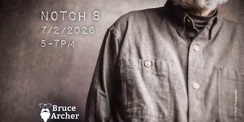 Bruce Archer @ Notch 8