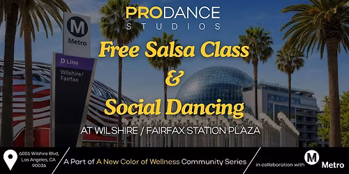 Metro Moves: Free Salsa Class & Social Dance at Wilshire\/Fairfax Station