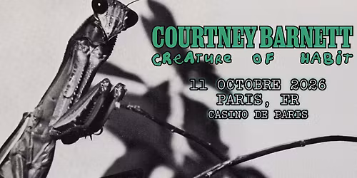 COURTNEY BARNETT \u2022 Casino de Paris \u2022 Dimanche 11 octobre 2026