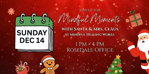 Mindful Moments with Santa and Mrs. Claus at Mindful Healing Works
