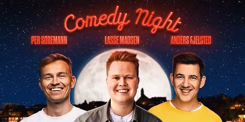 Comedy Night m\/ Lasse Madsen, Anders Fjelsted & Per Sodemann | Comedy House