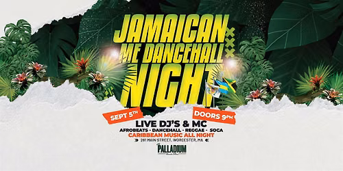 JAMAICAN ME DANCEHALL NIGHT - Worcester, MA