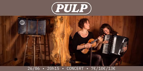 PULP \/\/ La valise \/\/ Concert