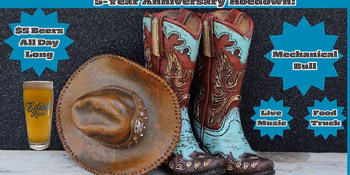 \ud83c\udf7b Edisto River Brewing\u2019s 5-Year Anniversary Hoedown!