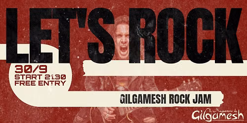 LET'S ROCK! - The Rock Jam - Gilgamesh Live