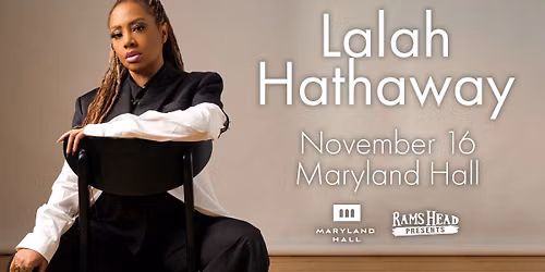 Rams Head Presents Lalah Hathaway (Annapolis, MD)