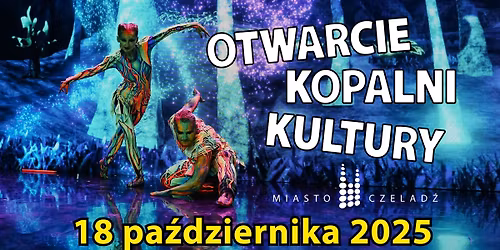 Otwarcie Kopalni Kultury