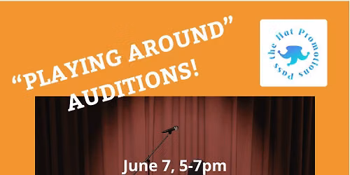 Auditions for "Playing Around"