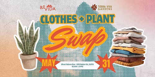 Clothes + Plant Swap