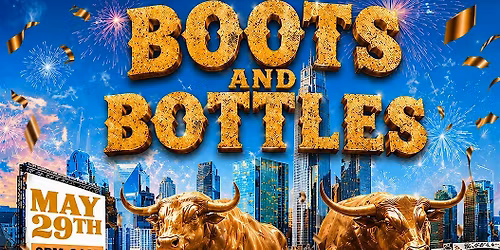 Boots & Bottles!