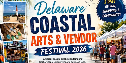 Delaware Coastal Arts, Food & Vendor Festival 2026 (2-Day Event)