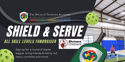 Shield & Serve: Pickleball Fundraiser for Shriners Children's Hospital