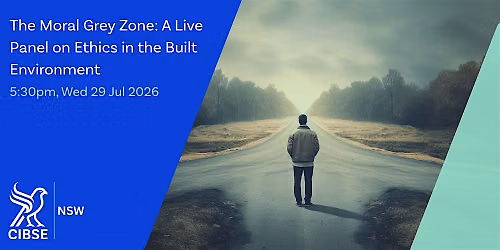 The Moral Grey Zone: A Live Panel on Ethics in the Built Environment