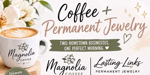 Lasting Links at Magnolia Coffee 