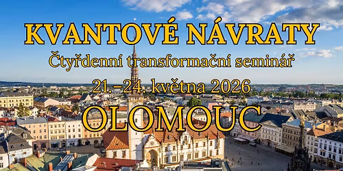Semin\u00e1\u0159 KVANTOV\u00c9 N\u00c1VRATY - Olomouc