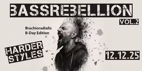 BassRebellion Vol. 2 \u2013 Harder Styles B-Day Edition by Brachioradialis