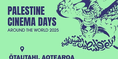 Palestine Cinema Days 2025 - \u014ctautahi