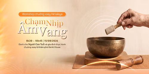 Ch\u1ea1m Nh\u1ecbp \u00c2m Vang - WORKSHOP CHU\u00d4NG XOAY HIMALAYA