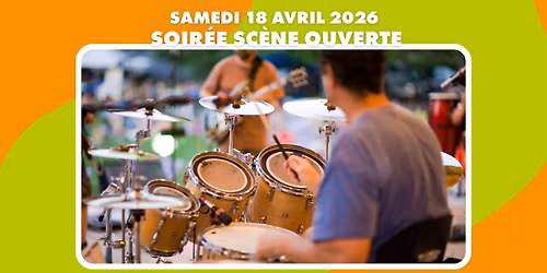 SOIR\u00c9E SC\u00c8NE OUVERTE