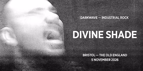 Divine Shade (Live) Bristol - The Old England
