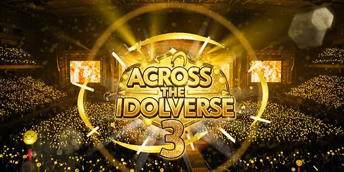 Across The Idolverse 3