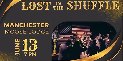 Lost In The Shuffle returns to Manchester Moose Lodge