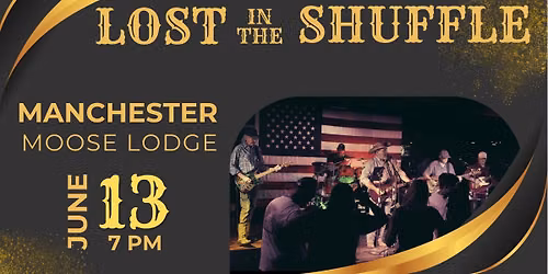 Lost In The Shuffle returns to Manchester Moose Lodge
