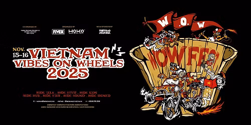 WOWFEST - Vietnam Vibes On Wheels