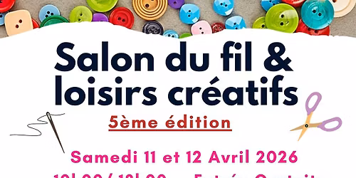 5eme \u00e9dition du Salon du fil et loisirs cr\u00e9atifs