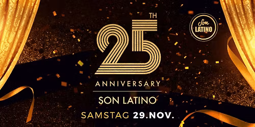 \ud83c\udf89\u2728 25 Jahre Son Latino \u2013 Jubil\u00e4umsfeier \u2728\ud83c\udf89
