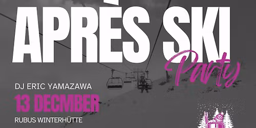 APRÈS SKI PARTY 🎿🍻