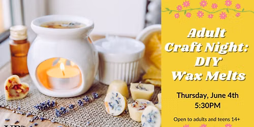 Adult Craft Night: DIY Scented Wax Melts