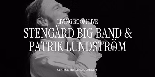 Living Room Live med Steng\u00e5rd Big Band & Patrik Lundstr\u00f6m