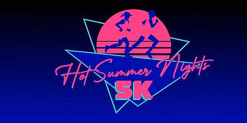 Hot Summer Nights 5K