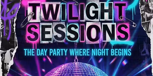 Twilight Sessions - Funky Disco Vocal House Day Party