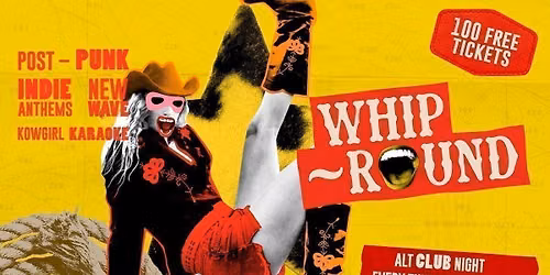 Whip-Round\ud83e\udd20 THURSDAYS AT DEAF | INDIE CLASSICS, POST-PUNK, NEW WAVE + MORE
