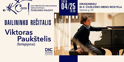 DAILININKO RE\u010cITALIS | VIKTORAS PAUK\u0160TELIS