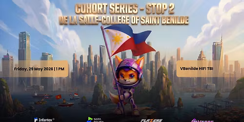 READY PLAYER S: Cohort Series - Stop 2 | De La Salle-College of Saint Benilde